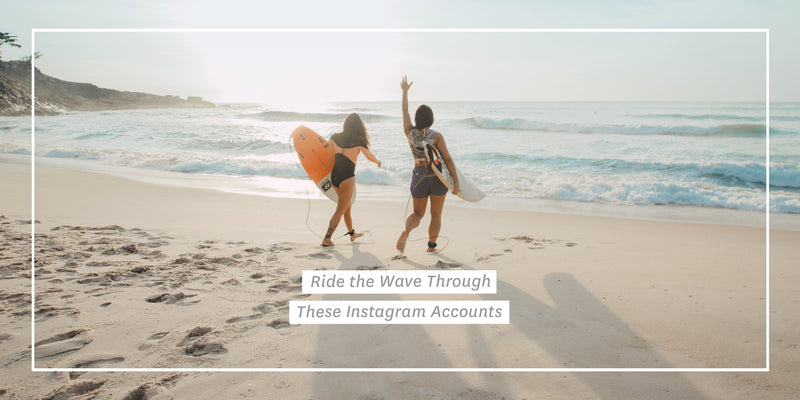 Ride the Wave Through These Instagram Accounts