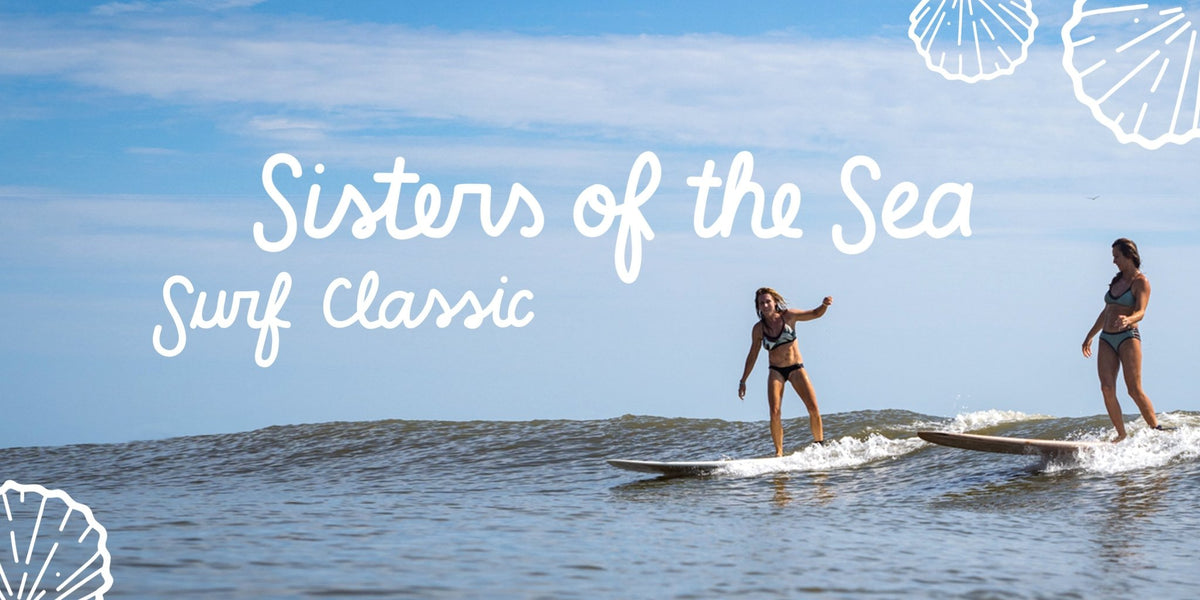 Sisters of the Sea: 20th Anniversary Surf Classic - Eidon